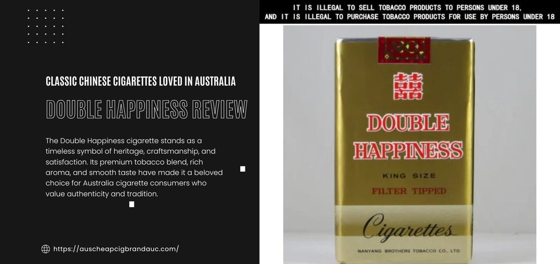 Double-Happiness-Review-Classic-Chinese-Cigarettes-Loved-in-Australia