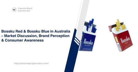 bossku-blue-and-bossku-red-in-australia-by-auc-cigarette